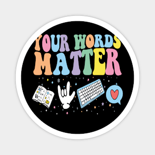 Your Words Matter Speech Therapy Magnet